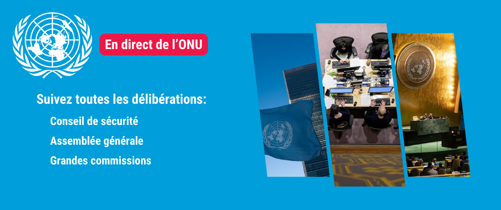 Logo de l'ONU, texte "En direct de l'ONU" dans un rectangle rouge et 3 photos de l'ONU sur un fond bleu